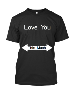 เสื้อยืด Love You This Much